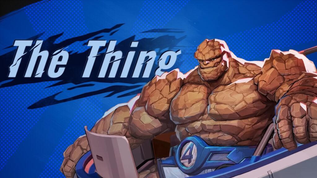 Marvel Rivals The Thing Guide
